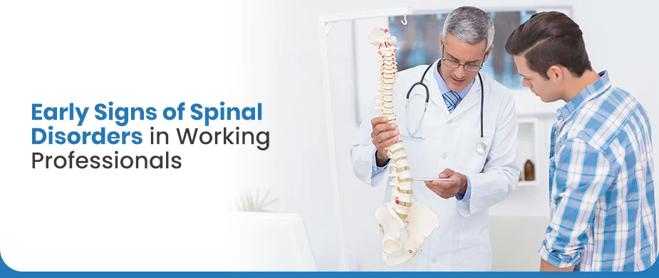 Discover the early signs of spinal disorders in office workers. Identify back pain, neck stiffness, and nerve compression symptoms early and consult the best spine doctor in Delhi.